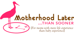 motherhoodlater.com